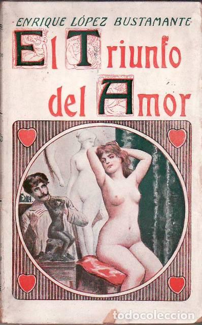 Libros: LOPEZ BUSTAMANTE, Enrique.- - El triunfo del amor. - Foto 1