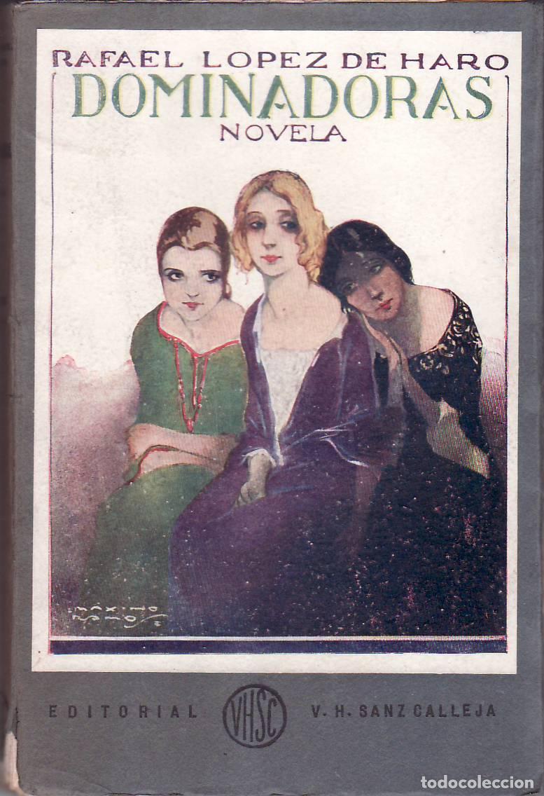 Libros: LOPEZ DE HARO, Rafael.- - Dominadoras. - Foto 1