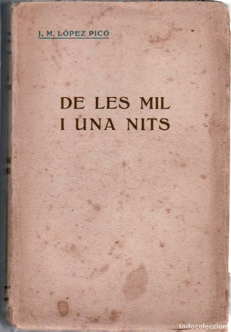 Libros: LOPEZ PICO, J. M.- - De les mil i una nits. - Foto 1