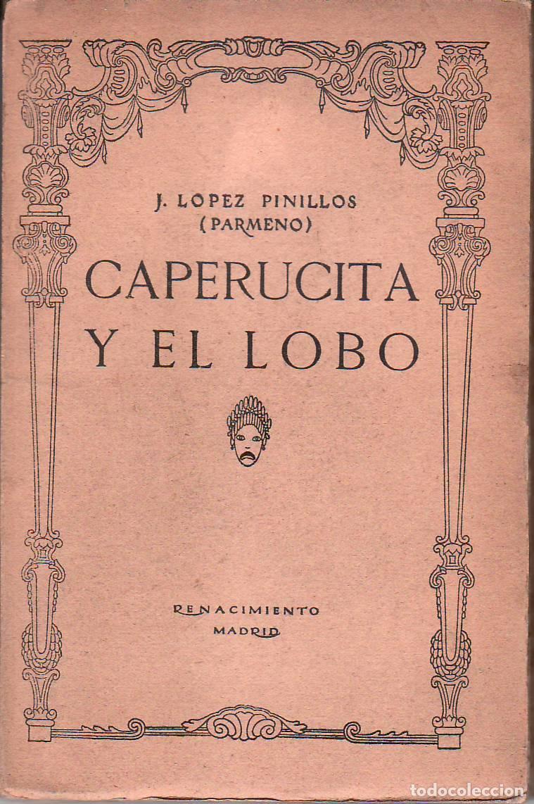 Libros: LOPEZ PINILLOS, Jos&eacute;.- - Caperucita y el lobo. Comedia. - Foto 1