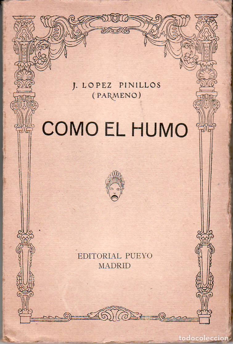Libros: LOPEZ PINILLOS, Jos&eacute;.- - Como el humo. Teatro. - Foto 1