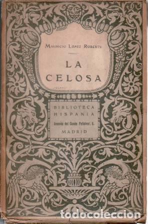 Libros: LOPEZ ROBERTS, Mauricio.- - La celosa. - Foto 1