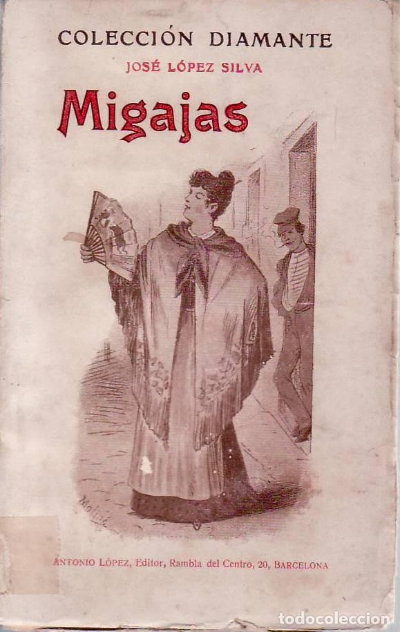 Libros: LOPEZ SILVA, Jos&eacute;.- - Migajas. Pr&oacute;logo de Sinesio Delgado. - Foto 1