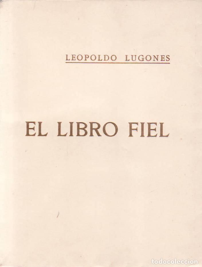 Libros: LUGONES, Leopoldo.- - El libro fiel. - Foto 1