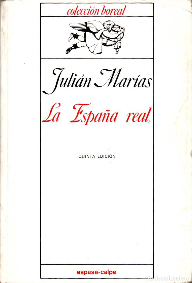 Libros: MARIAS, Juli&aacute;n.- - La Espa&ntilde;a real. - Foto 1