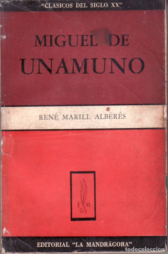 Libros: MARILL ALBERES, Ren&eacute;.- - Miguel de Unamuno. - Foto 1