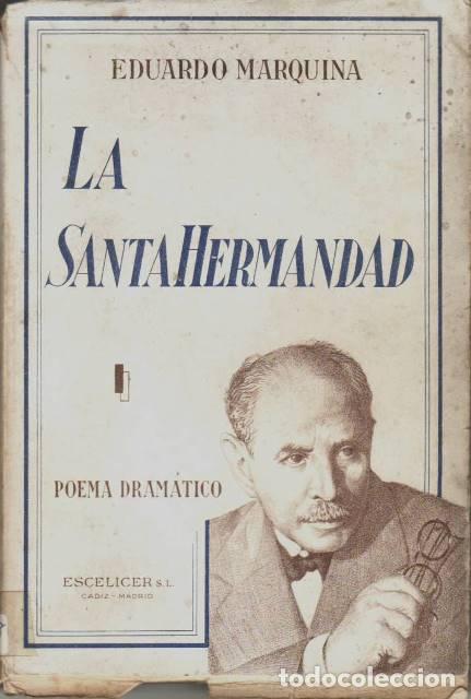 Libri di seconda mano: MARQUINA, Eduardo.- - La santa Hermandad.