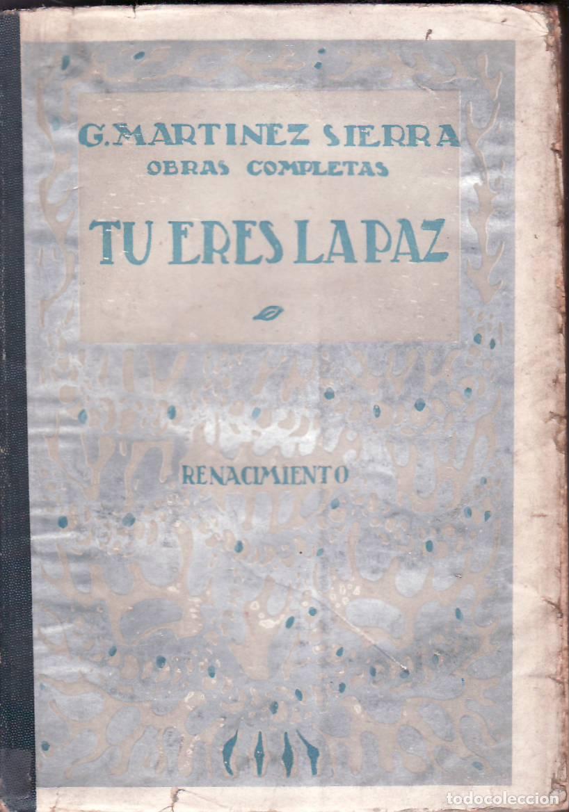 Libros: MARTINEZ SIERRA, G.- - T&uacute; eres la paz. - Foto 1