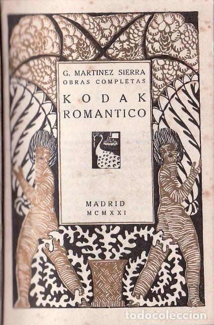 Libros: MARTINEZ SIERRA, G.- - obras completas: Kodak rom&aacute;ntico. - Foto 1