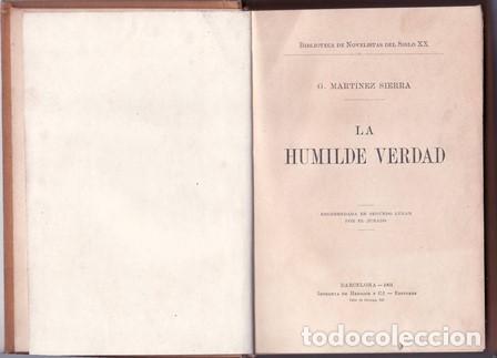 Libros: MARTINEZ SIERRA, G.- - La humilde verdad. - Foto 1