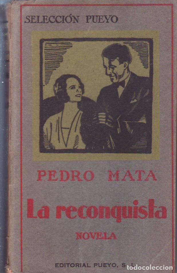 Libros: MATA, Pedro.- - La reconquista. Novela. - Foto 1