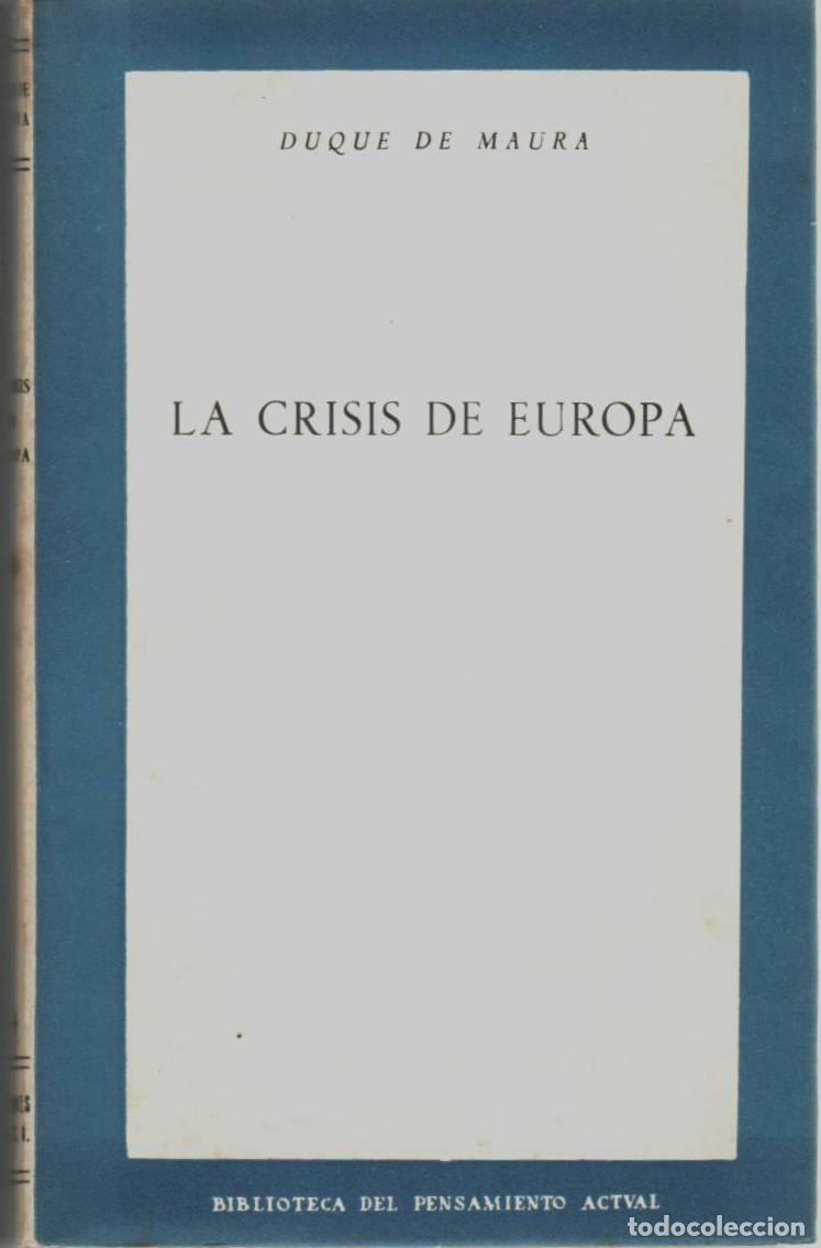 Libros: MAURA, Duque de.- - La crisis de Europa. - Foto 1