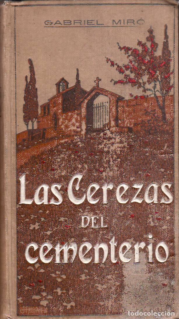 Libros: MIRO, Gabriel.- - Las cerezas del cementerio. Novela. - Foto 1