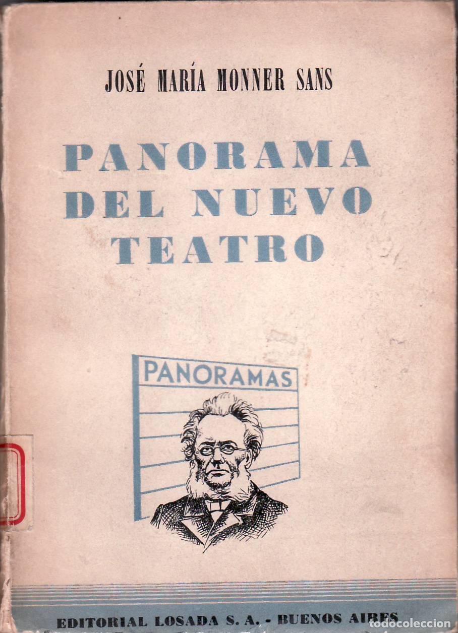 Libros: MONNER SANS, Jos&eacute; Mar&iacute;a.- - Panorama del nuevo teatro. - Foto 1