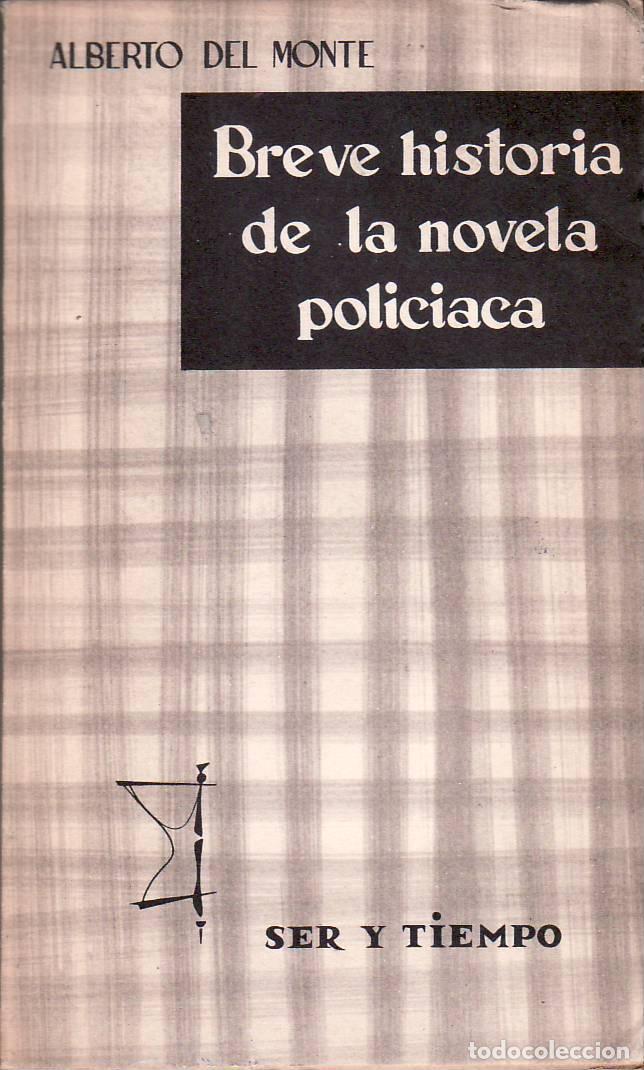Libri di seconda mano: MONTE, Alberto del.- - Breve historia de la novela policiaca.