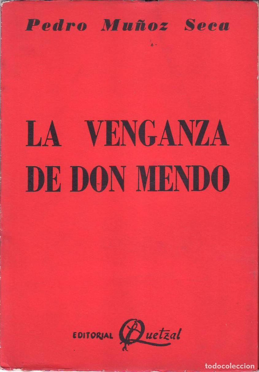 Libros: MU&Ntilde;OZ SECA, Pedro.- - La venganza de Don Mendo. - Foto 1