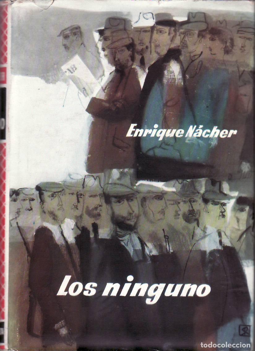 Libros: NACHER, Enrique.- - Los ninguno. Novela. - Foto 1