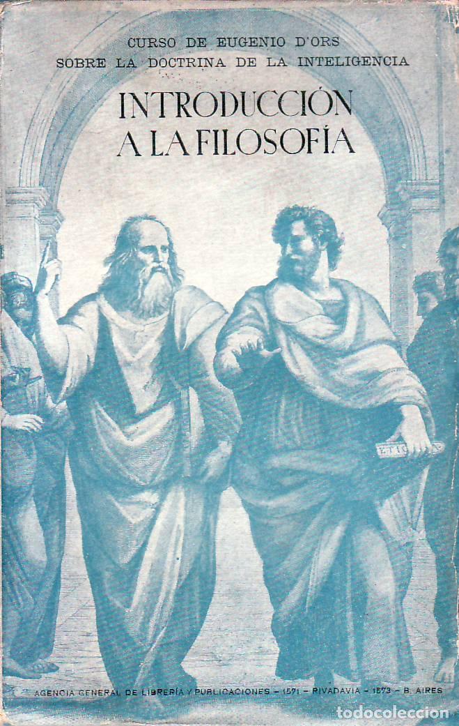 Libros: ORS, Eugenio D.- - Introducci&oacute;n a la filosof&iacute;a. - Foto 1