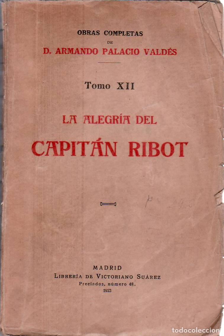 Libros: PALACIO VALDES, Armando.- - La alegr&iacute;a del Capit&aacute;n Ribot. - Foto 1