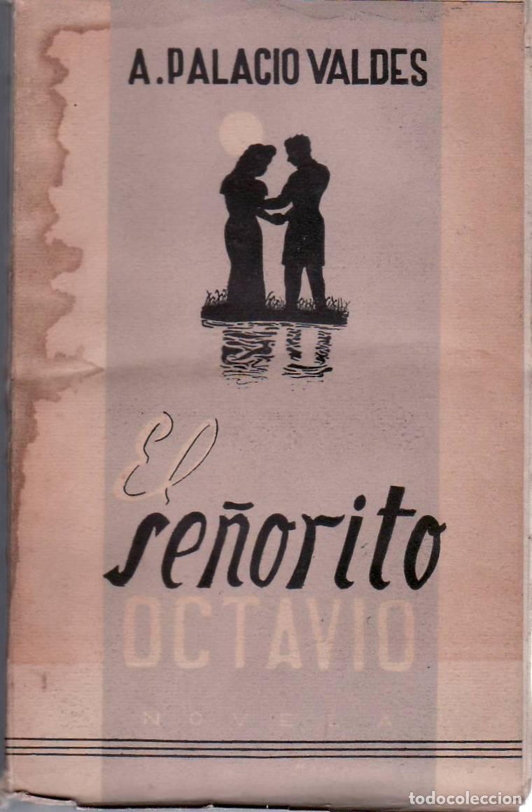 Libros: PALACIO VALDES, Armando.- - El se&ntilde;orito Octavio. - Foto 1