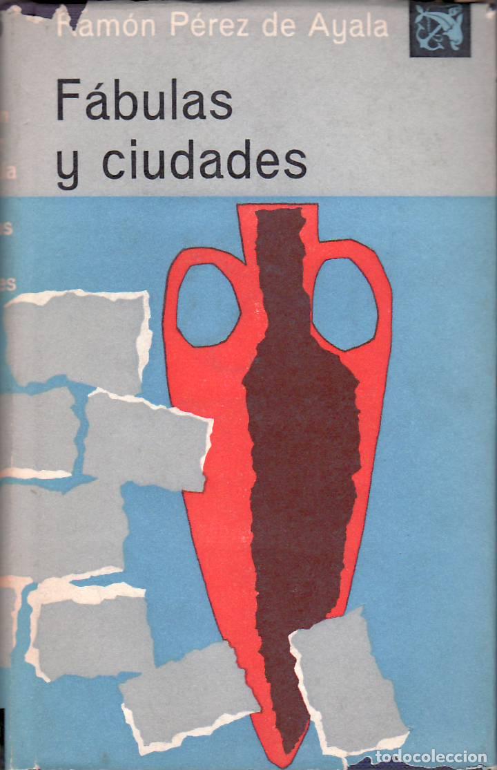 Libros: PEREZ DE AYALA, Ram&oacute;n.- - F&aacute;bulas y ciudades. - Foto 1