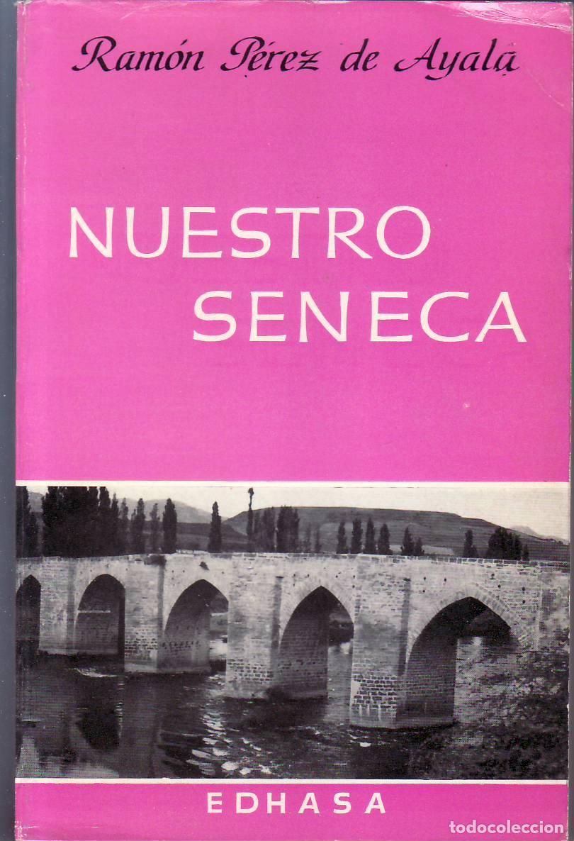 Libros: PEREZ DE AYALA, Ram&oacute;n.- - Nuestro S&eacute;neca y otros ensayos. - Foto 1