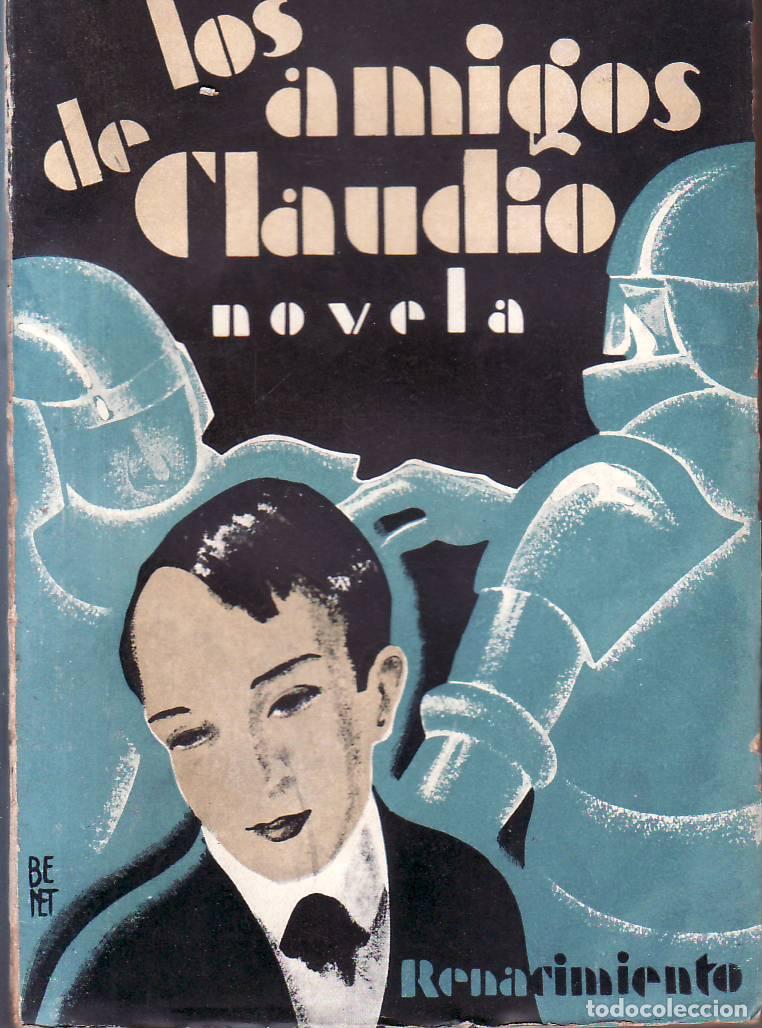 Libros: PEREZ DE LA OSSA, Huberto.- - Los amigos de Claudio.Cubierta de Benet. - Foto 1