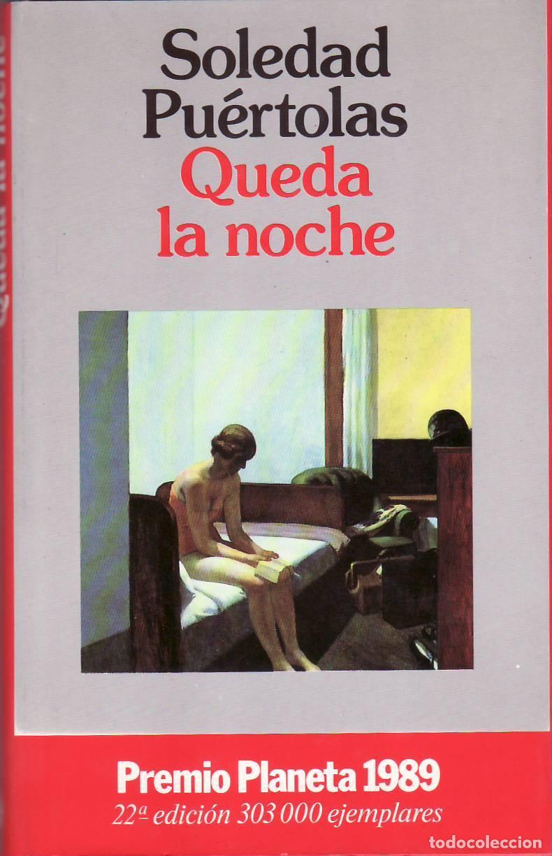 Libros: PU&Eacute;RTOLAS, Soledad.- - Queda la noche. Premio Planeta 1989. - Foto 1