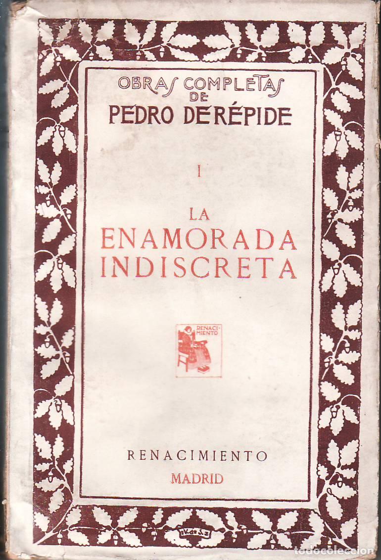 Libros: REPIDE, Pedro de.- - La enamorada indiscreta o el peligro en la verdad. - Foto 1