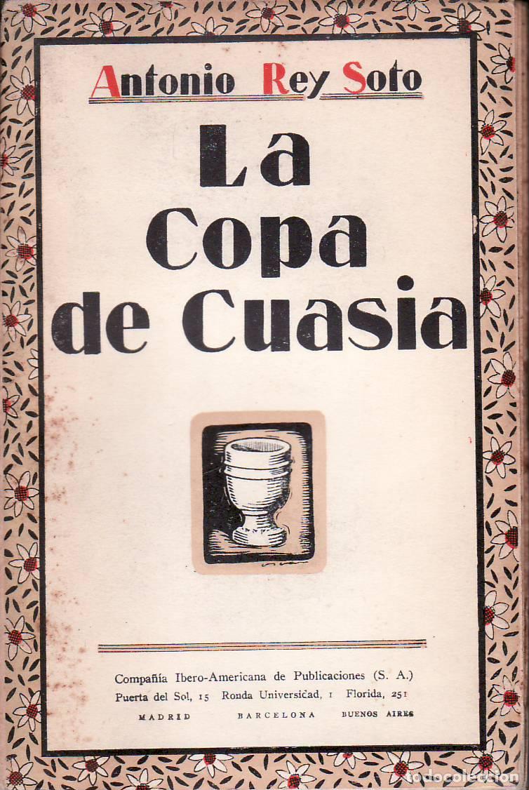 Libros: REY SOTO, Antonio.- - La copa de Cuasia. - Foto 1