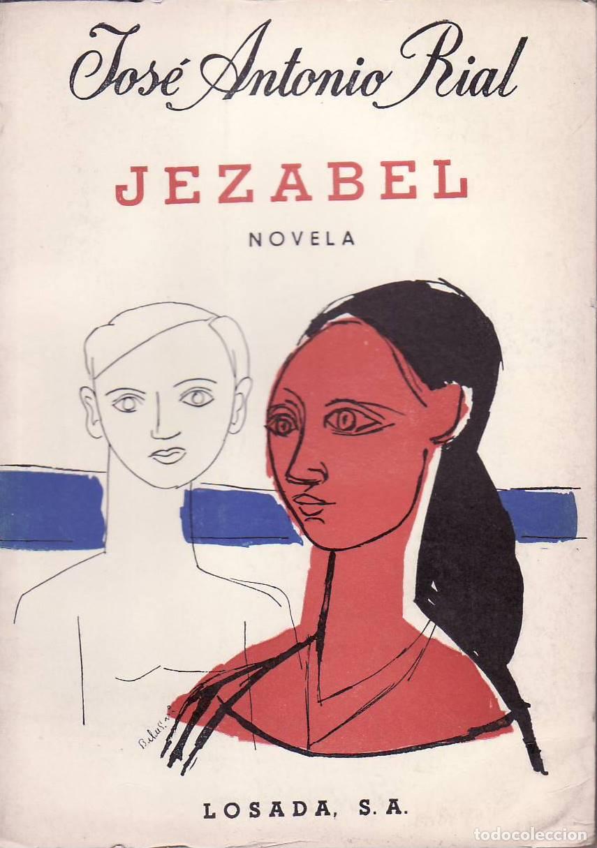 Libros: RIAL, Jos&eacute; Antonio.- - Jezabel. Novela. - Foto 1