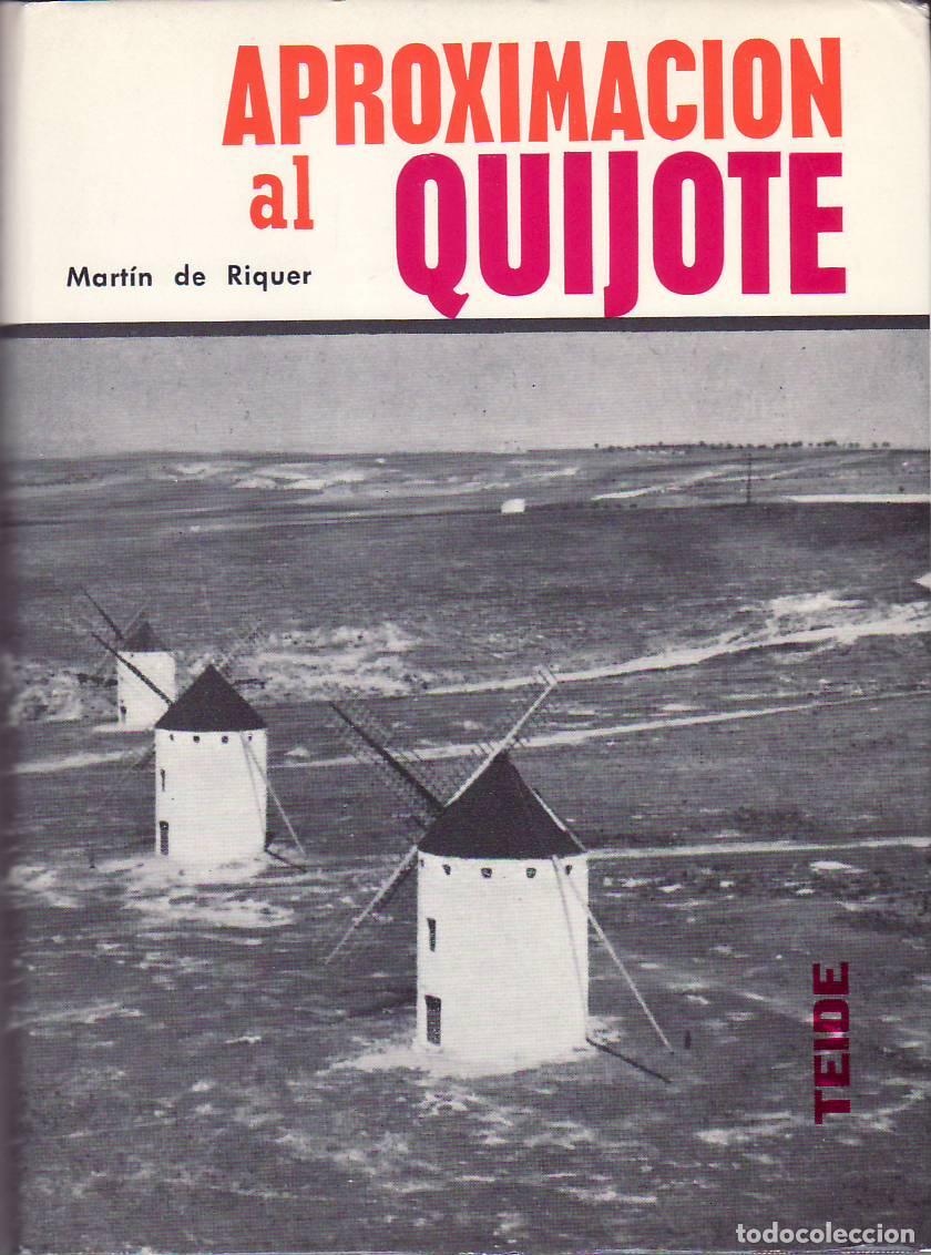 Libros: RIQUER, Mart&iacute;n de.- - Aproximaci&oacute;n al Quijote. - Foto 1