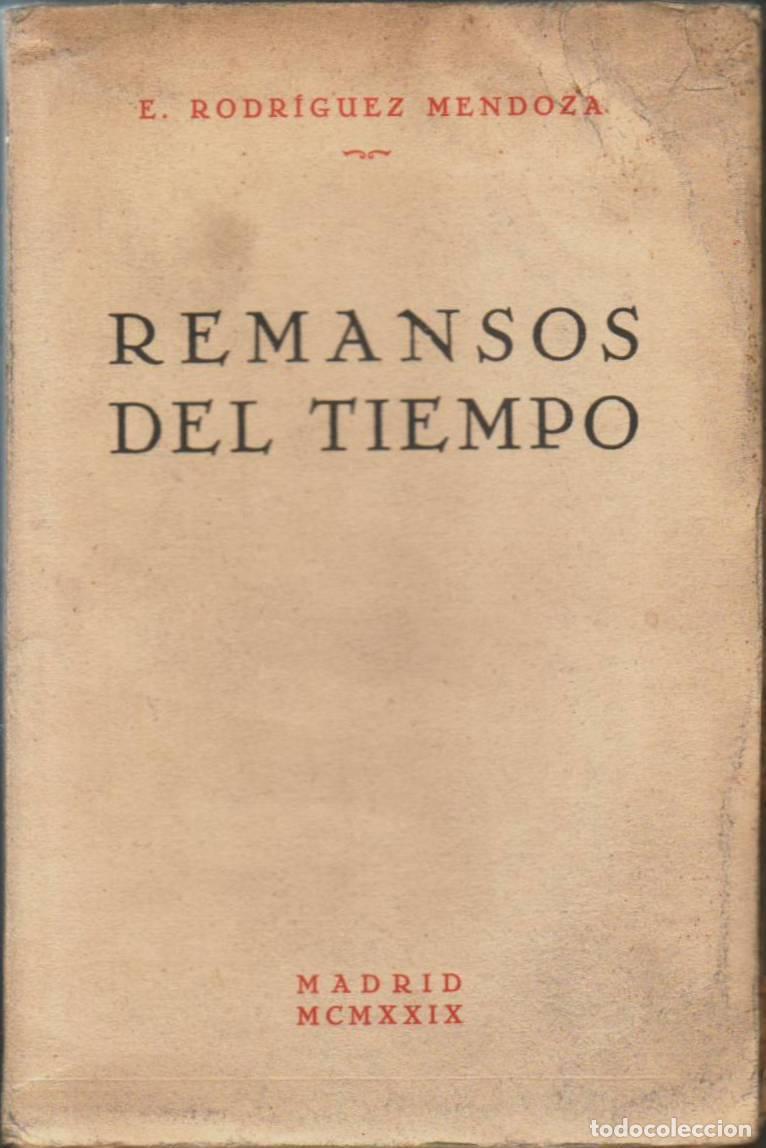 Libros: RODRIGUEZ MENDOZA, E.- - Remansos del tiempo. - Foto 1
