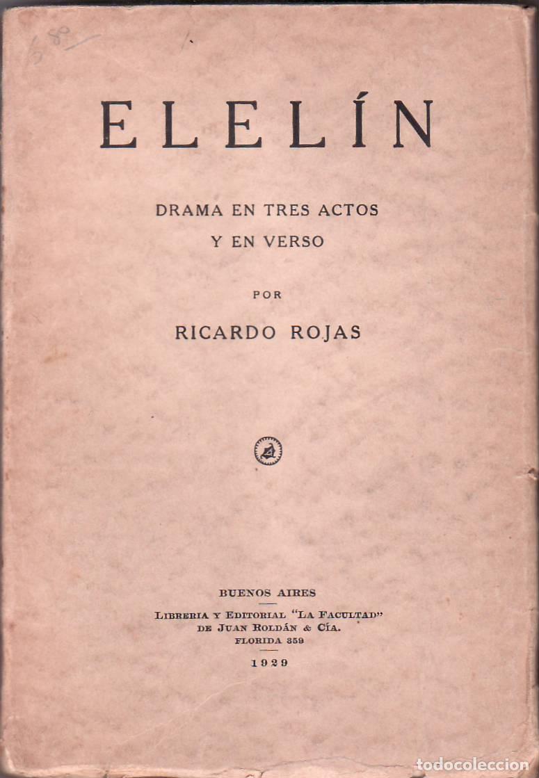 Libros: ROJAS, Ricardo.- - Elel&iacute;n. Drama en tres actos y en verso. - Foto 1