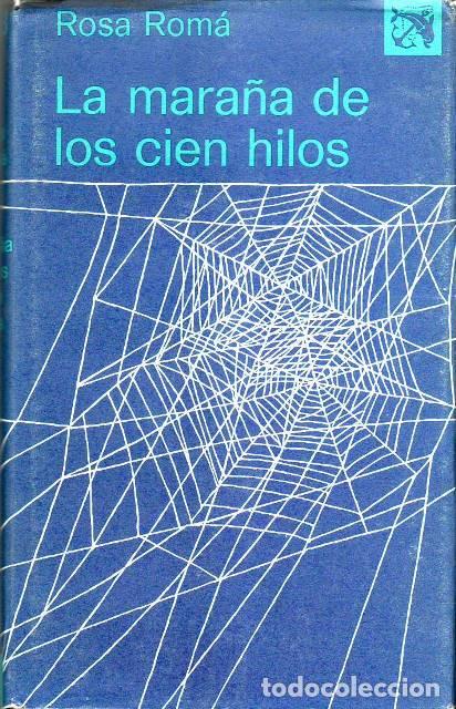 Libros: ROMA, Rosa.- - La mara&ntilde;a de los cien hilos. - Foto 1