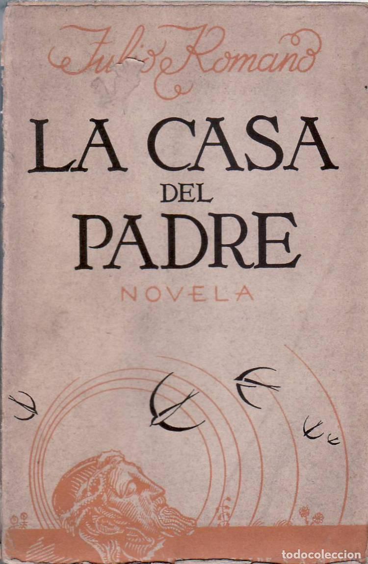 Libros: ROMANO, Julio.- - La casa del padre. - Foto 1