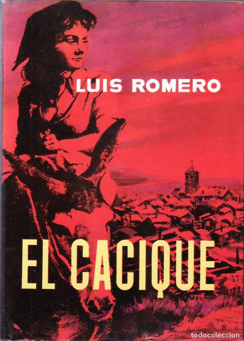 Libros: ROMERO, Luis.- - El cacique. Premio Planeta 1963. - Foto 1