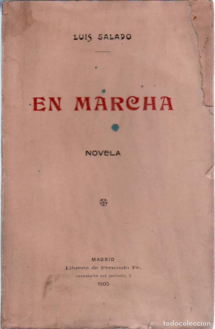 Libros: SALADO, Luis.- - En marcha. Novela. - Foto 1