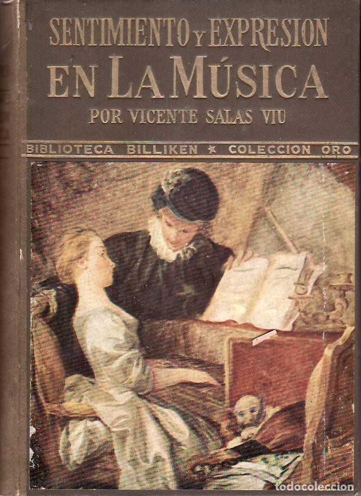 Libros: SALAS VIU, Vicente.- - Sentimiento y expresi&oacute;n en la m&uacute;sica del barroco al romanticismo.