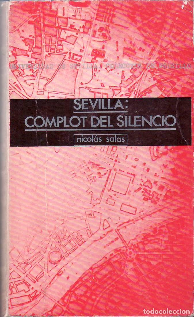 Libros: SALAS, Nicolas.- - Sevilla: Complot del silencio. - Foto 1