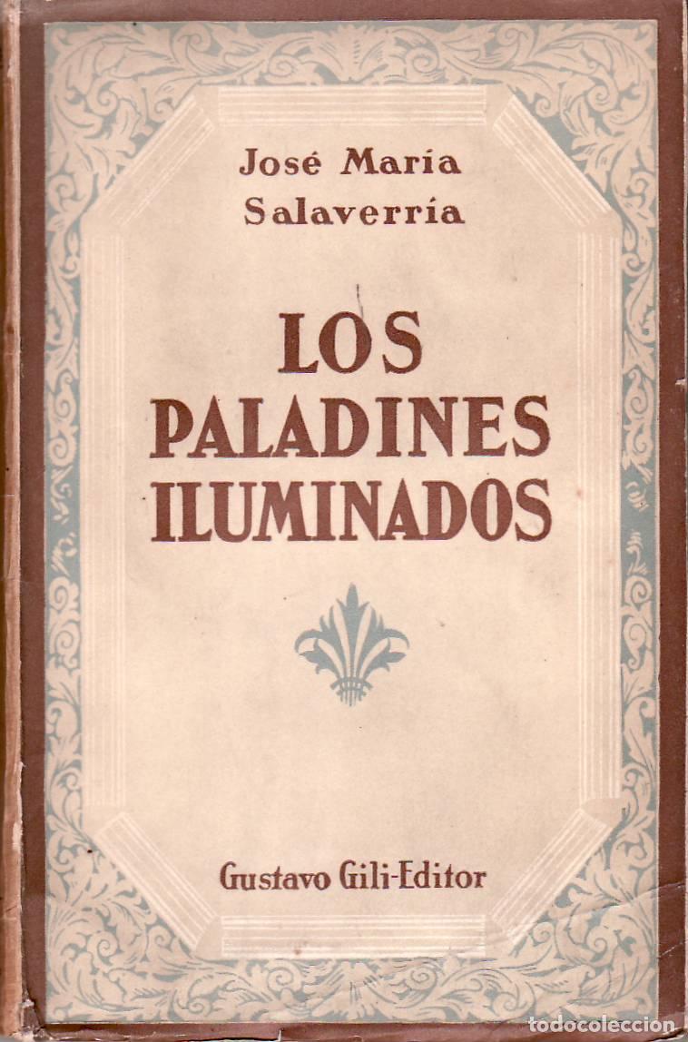 Libros: SALAVERRIA, Jos&eacute; M&ordf;.- - Los paladines iluminados. - Foto 1