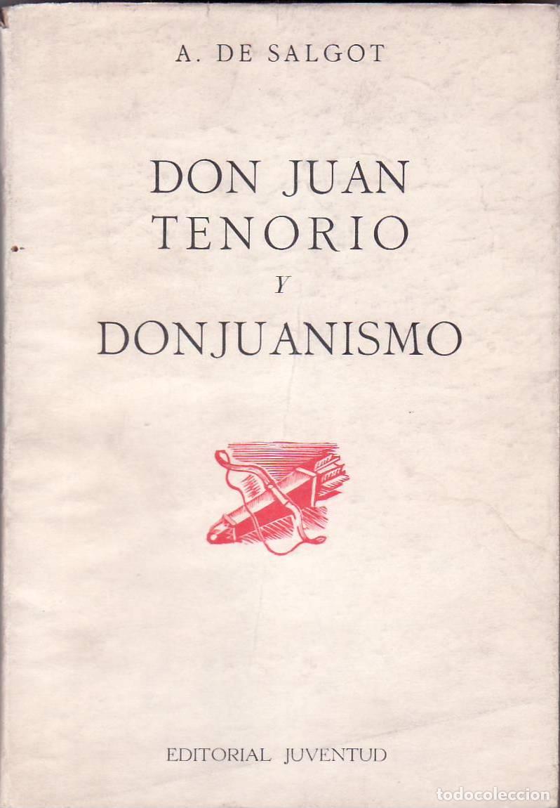 Libros: SALGOT, A. de.- - Don Juan Tenorio y Donjuanismo. - Foto 1