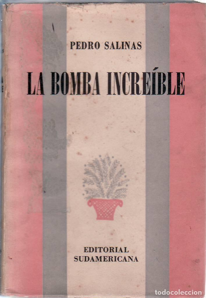 Libri di seconda mano: SALINAS, Pedro.- - La bomba increíble. (Fabulación).