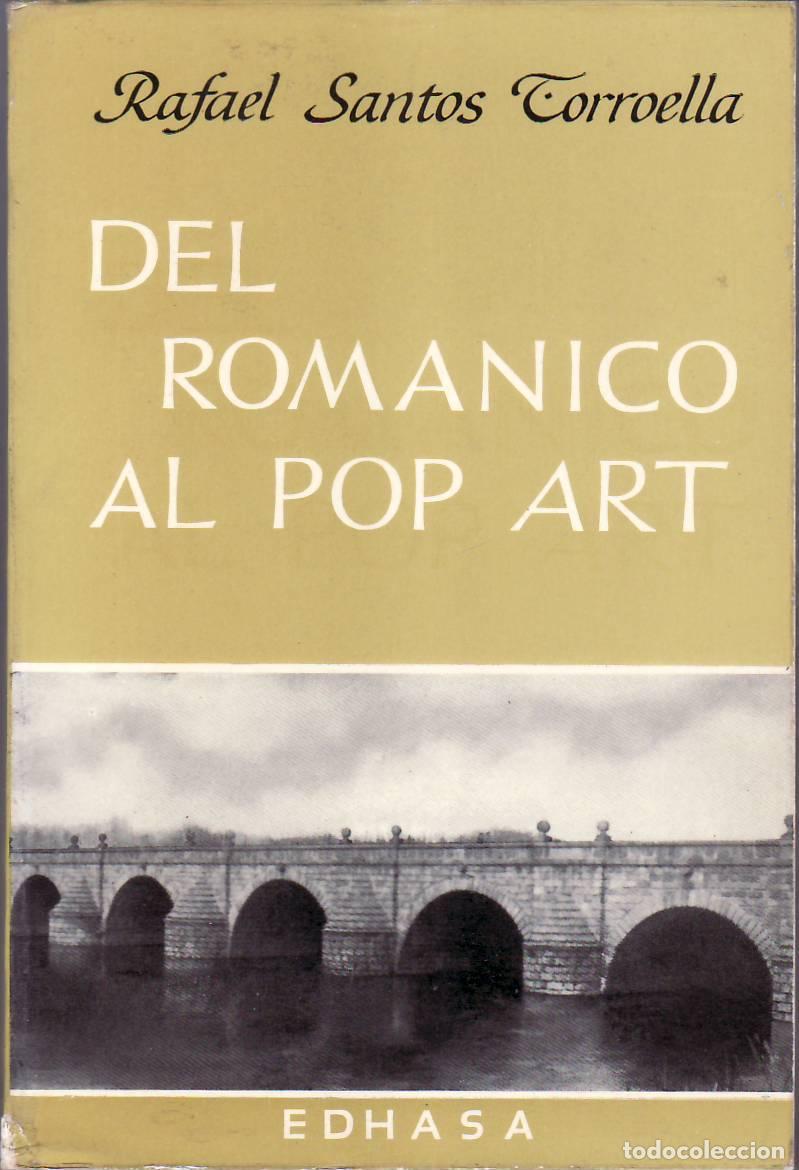 Libros: SANTOS TORROELLA, Rafael.- - Del rom&aacute;nico al pop art. - Foto 1