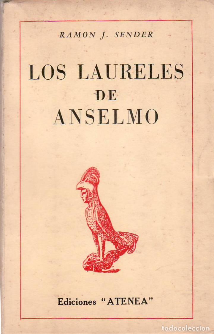 Libros: SENDER, Ram&oacute;n J.- - Los laureles de Anselmo. (Novela dialogada). - Foto 1