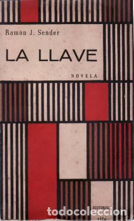 Libros: SENDER, Ram&oacute;n J.- - La llave. Cuentos. - Foto 1