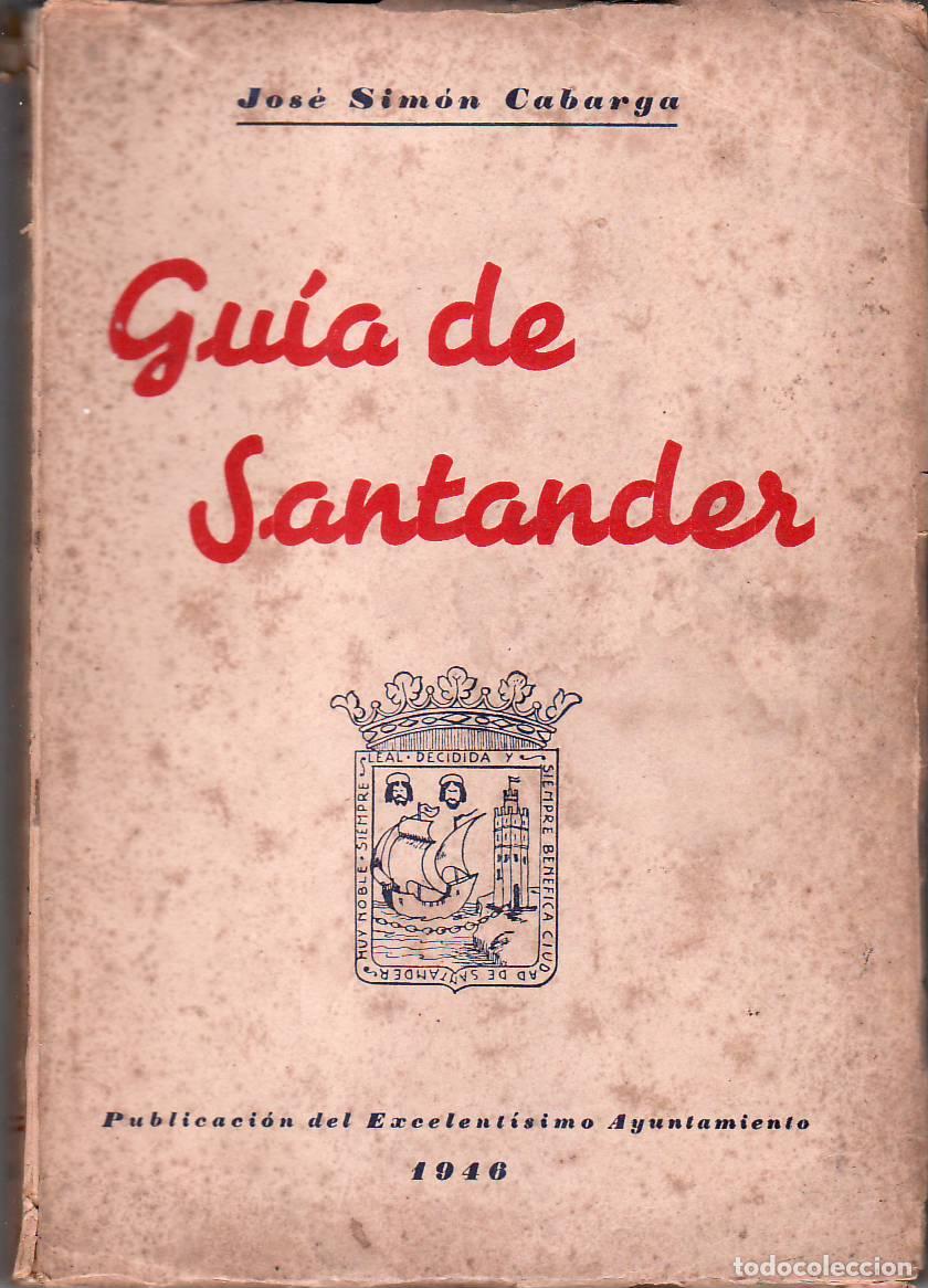 Libros: SIMON CABARGA, Jos&eacute;.- - Gu&iacute;a de Santander. - Foto 1