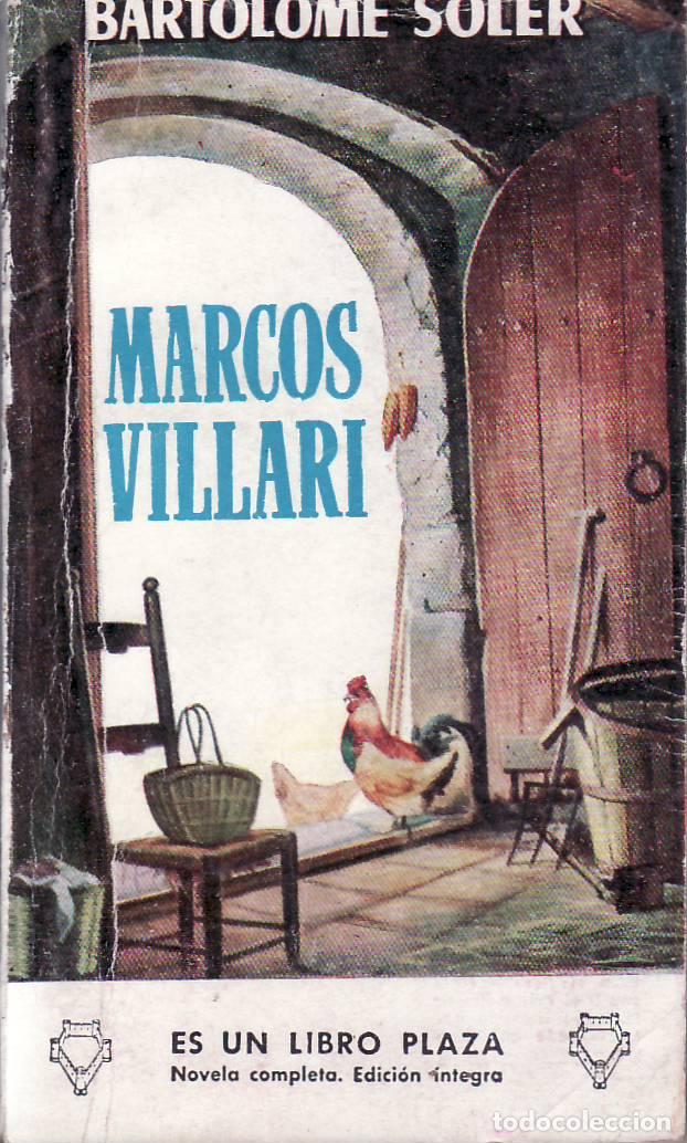 Libros: SOLER, Bartolom&eacute;.- - Marcos Villari. Novela. - Foto 1