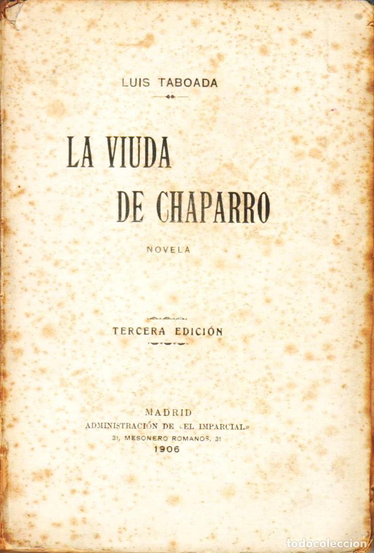 Libros: TABOADA, Luis.- - La viuda de Chaparro. Novela. 3&ordf; edici&oacute;n - Foto 1