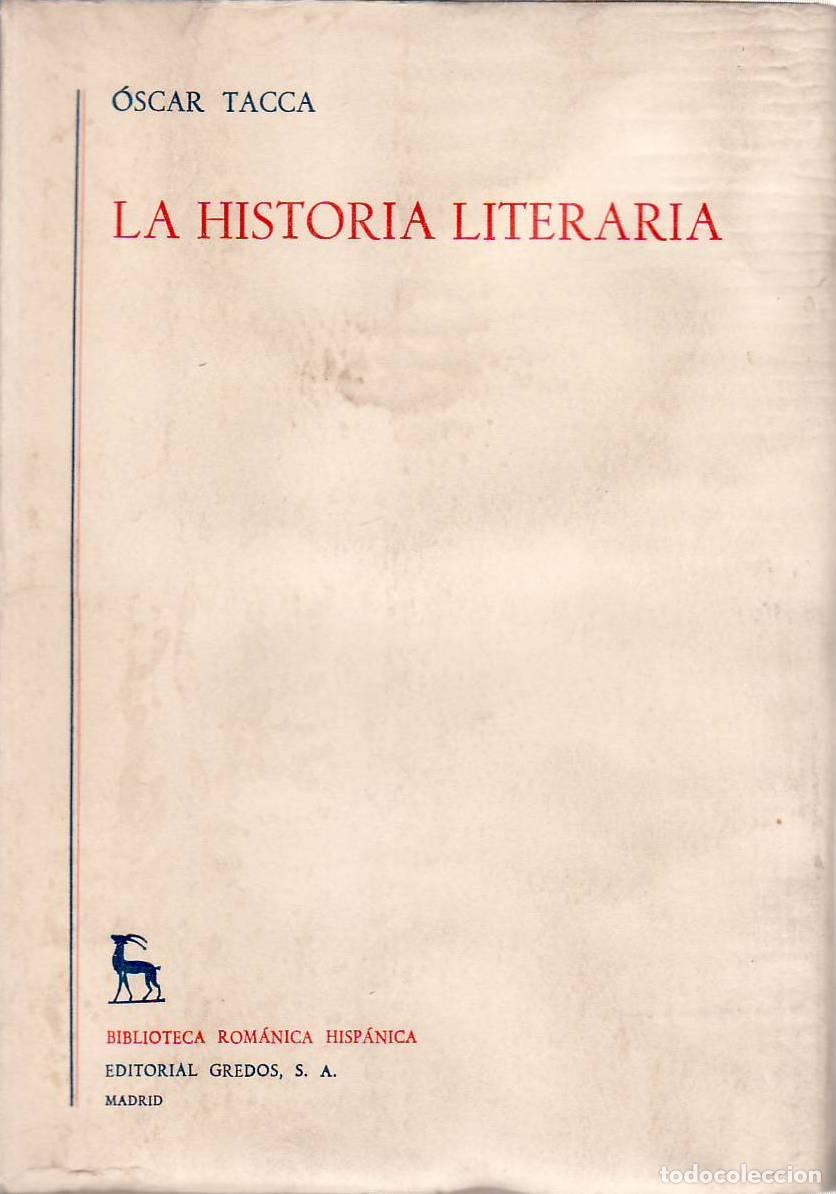 Libri di seconda mano: TACCA, Oscar.- - La historia literaria.